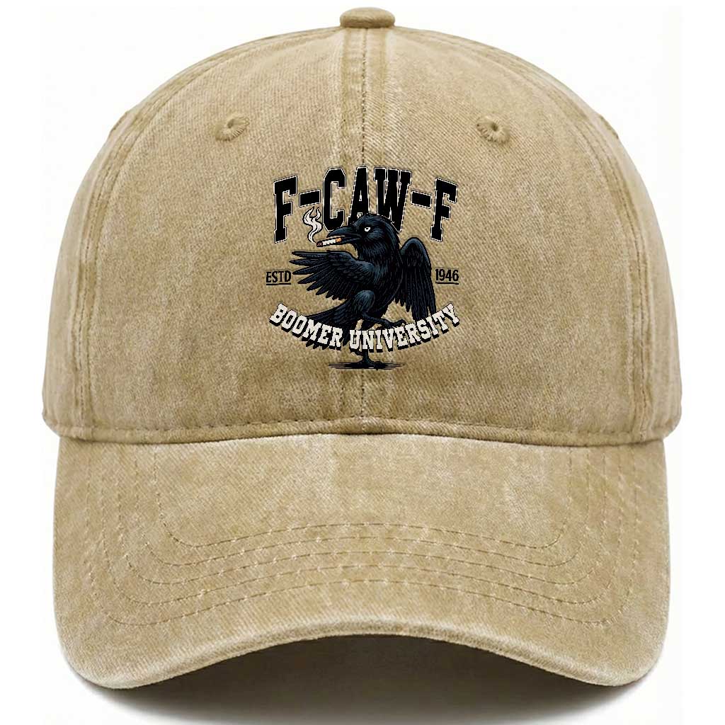 F Caw F Washed Cotton Baseball Cap Baby Boomer University Funny Gift