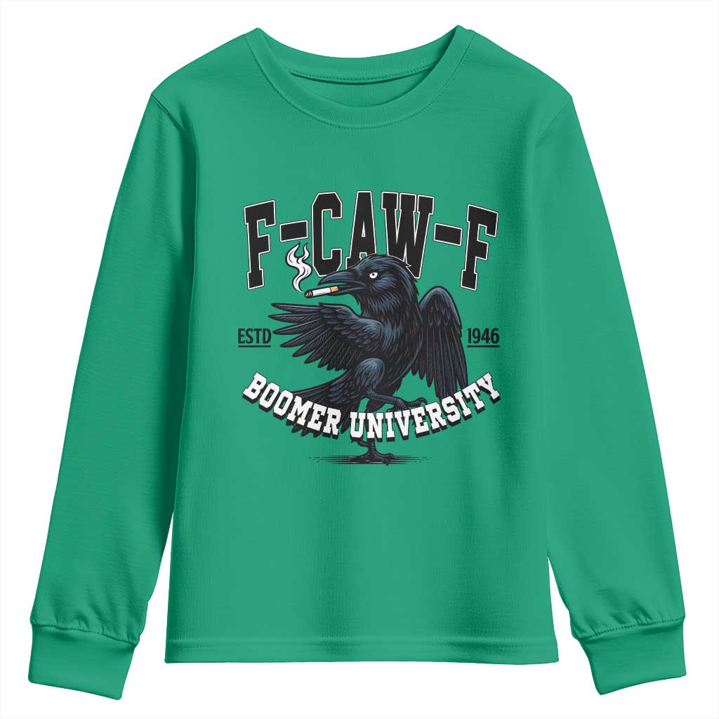 F Caw F Youth Sweatshirt Baby Boomer University Funny Gift - Wonder Print Shop