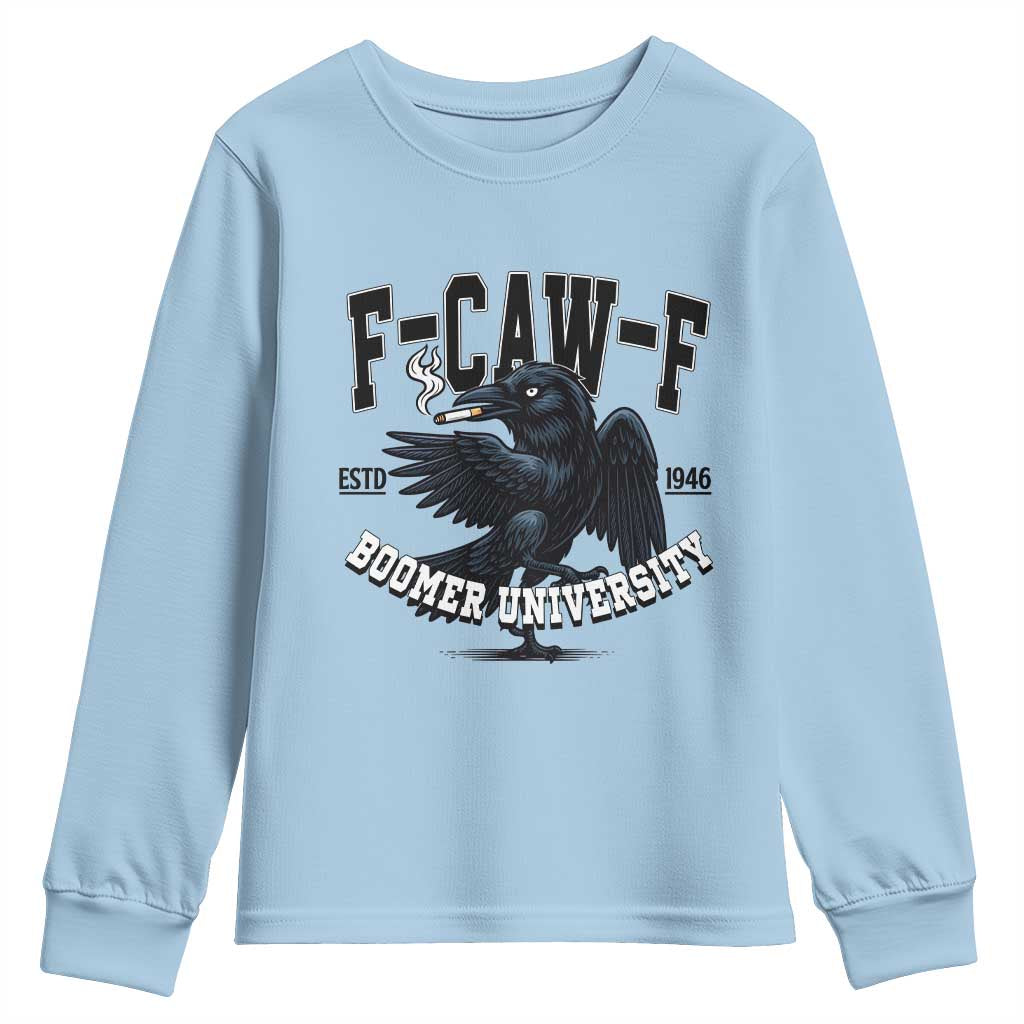 F Caw F Youth Sweatshirt Baby Boomer University Funny Gift - Wonder Print Shop