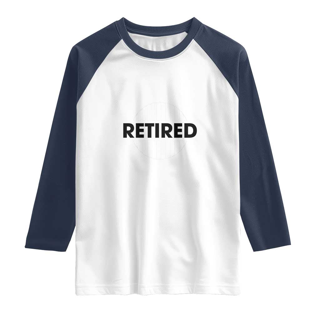 Funny Retired Baby Boomer Generation Gift Raglan Shirt - Wonder Print Shop