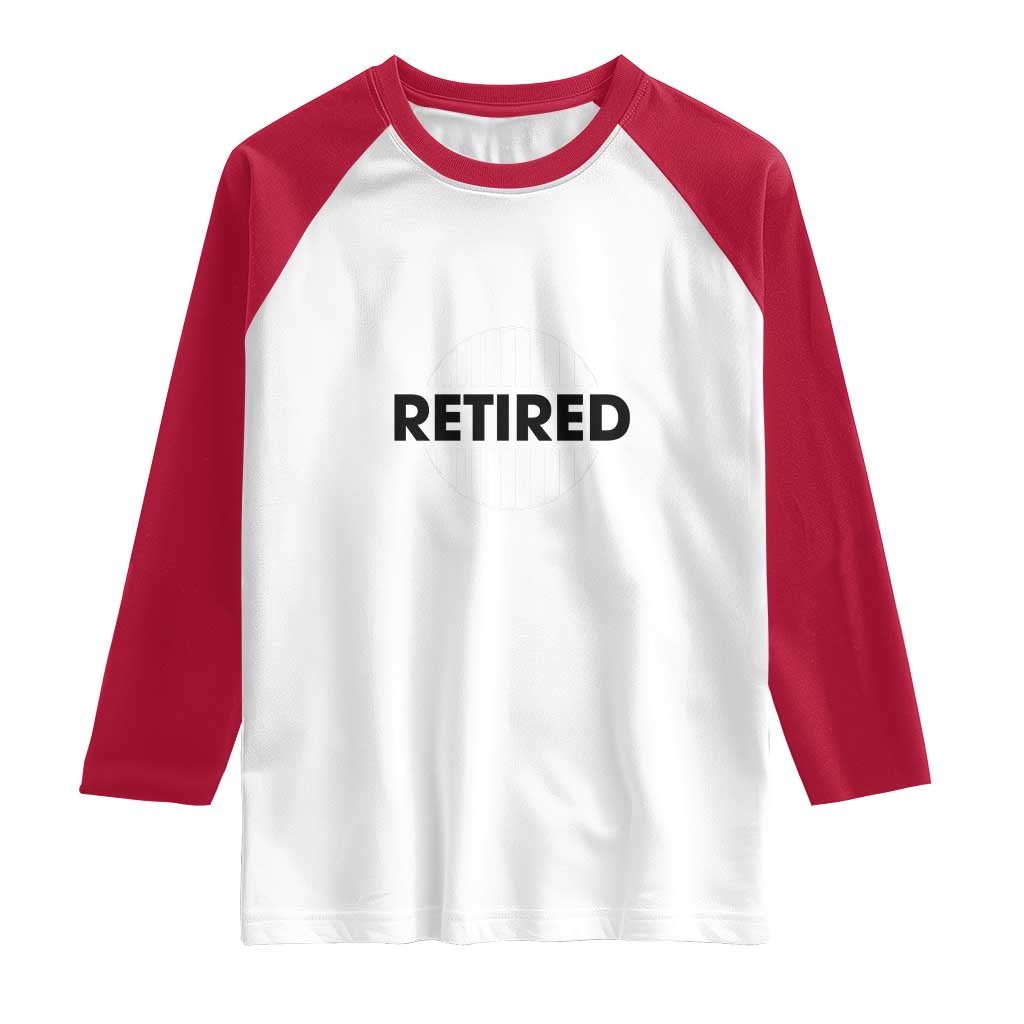 Funny Retired Baby Boomer Generation Gift Raglan Shirt - Wonder Print Shop