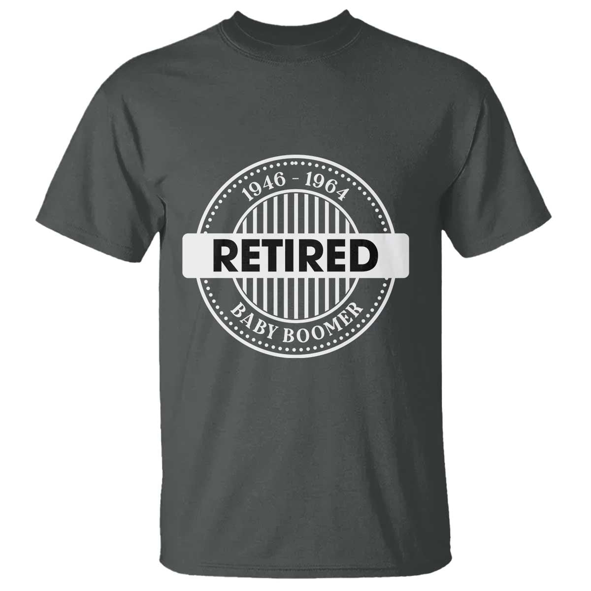Funny Retired Baby Boomer Generation Gift T Shirt - Wonder Print Shop