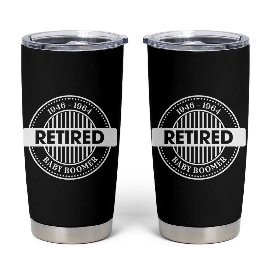 Funny Retired Baby Boomer Generation Gift Tumbler Cup