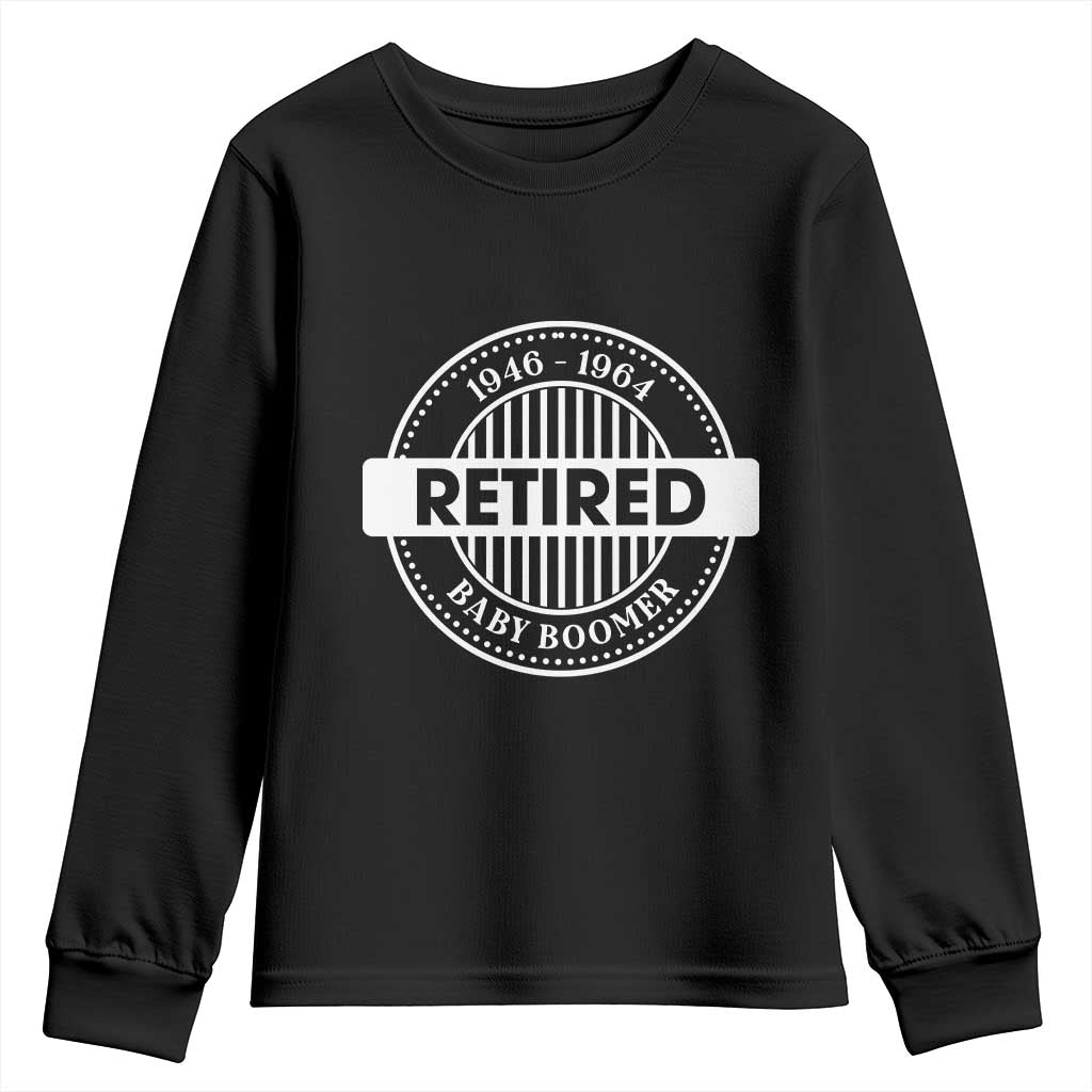 Funny Retired Baby Boomer Generation Gift Youth Sweatshirt - Wonder Print Shop