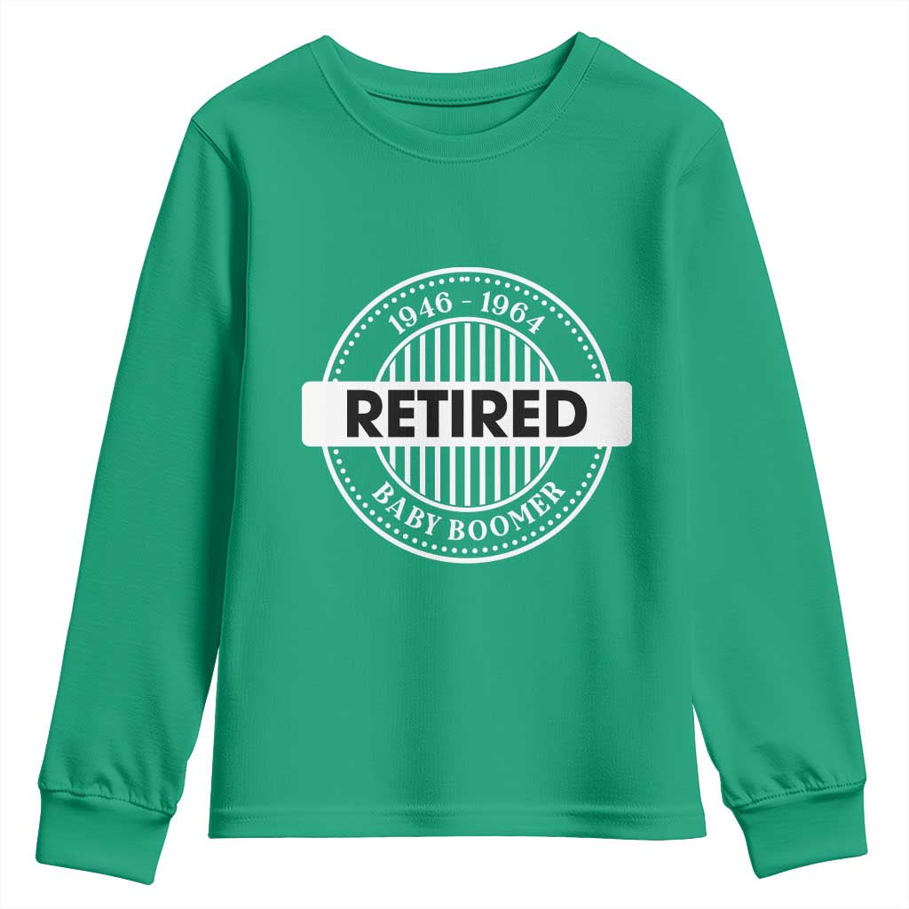 Funny Retired Baby Boomer Generation Gift Youth Sweatshirt - Wonder Print Shop