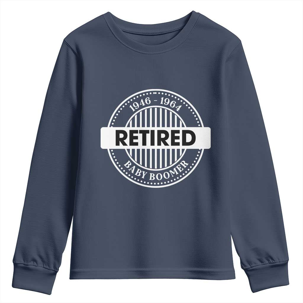 Funny Retired Baby Boomer Generation Gift Youth Sweatshirt - Wonder Print Shop