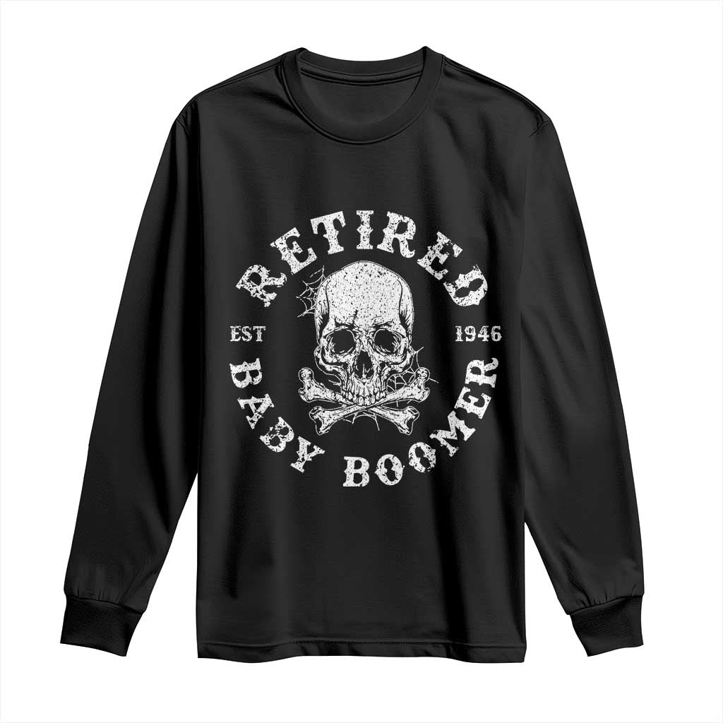 Funny Baby Boomer Retirement Long Sleeve Shirt Gift For Generation - Wonder Print Shop