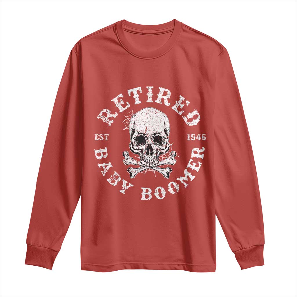 Funny Baby Boomer Retirement Long Sleeve Shirt Gift For Generation - Wonder Print Shop