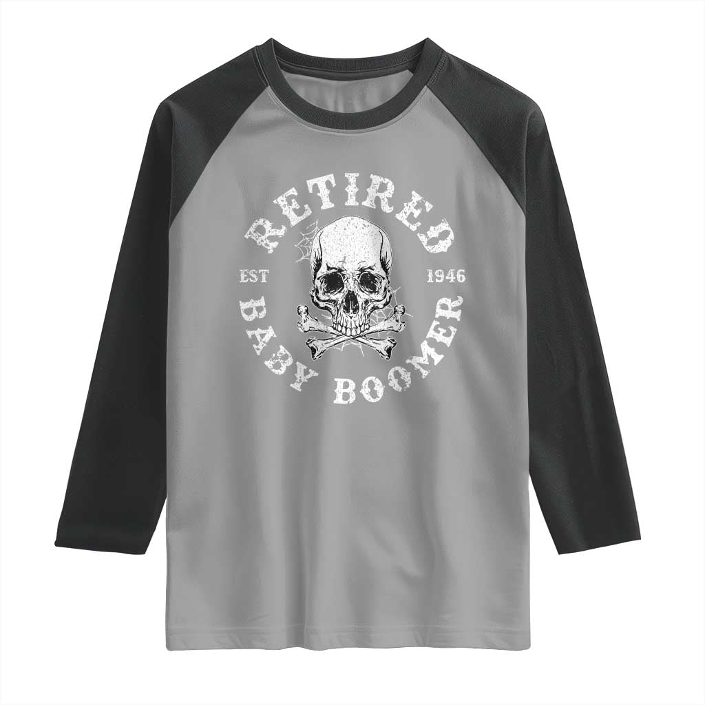 Funny Baby Boomer Retirement Raglan Shirt Gift For Generation - Wonder Print Shop