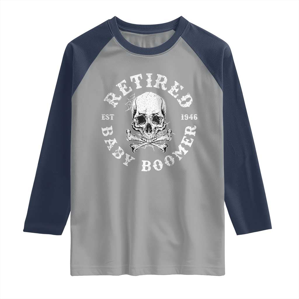 Funny Baby Boomer Retirement Raglan Shirt Gift For Generation - Wonder Print Shop