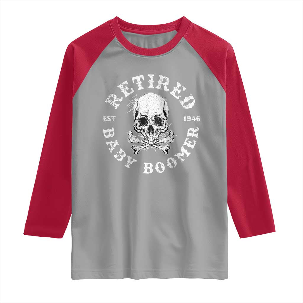 Funny Baby Boomer Retirement Raglan Shirt Gift For Generation - Wonder Print Shop