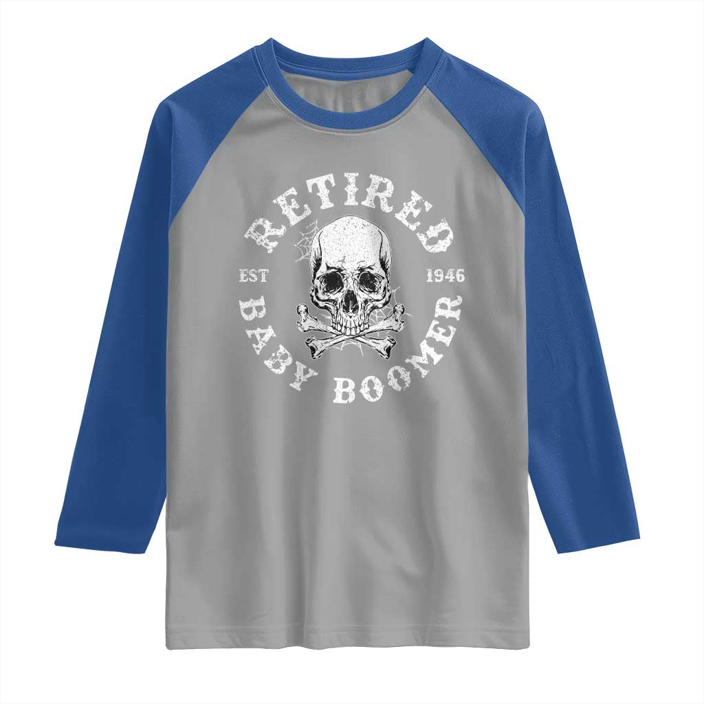 Funny Baby Boomer Retirement Raglan Shirt Gift For Generation - Wonder Print Shop