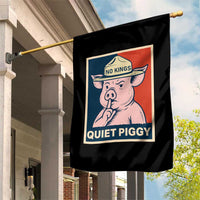 Funny No Kings Quiet Piggy Meme Garden Flag Political Humor Gift - Wonder Print Shop