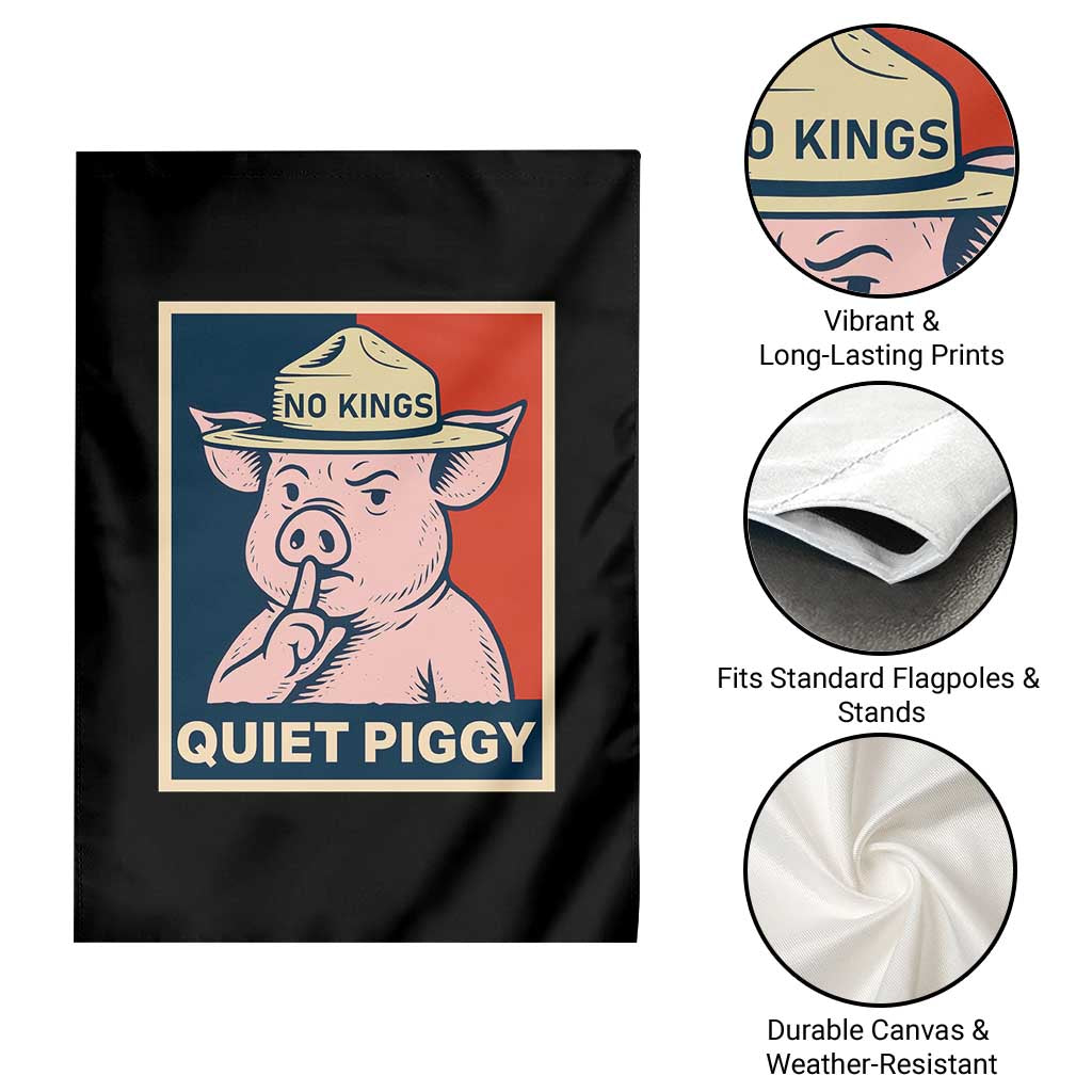 Funny No Kings Quiet Piggy Meme Garden Flag Political Humor Gift - Wonder Print Shop