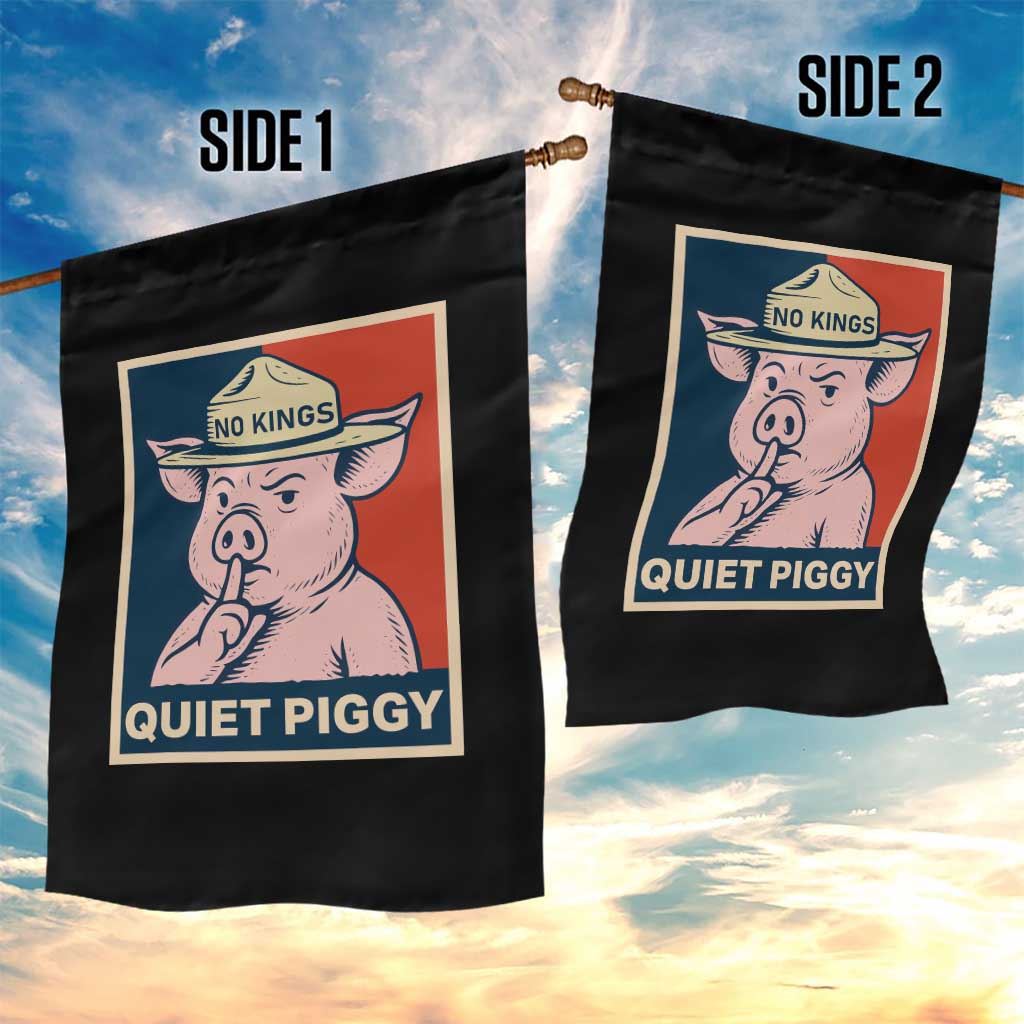 Funny No Kings Quiet Piggy Meme Garden Flag Political Humor Gift - Wonder Print Shop