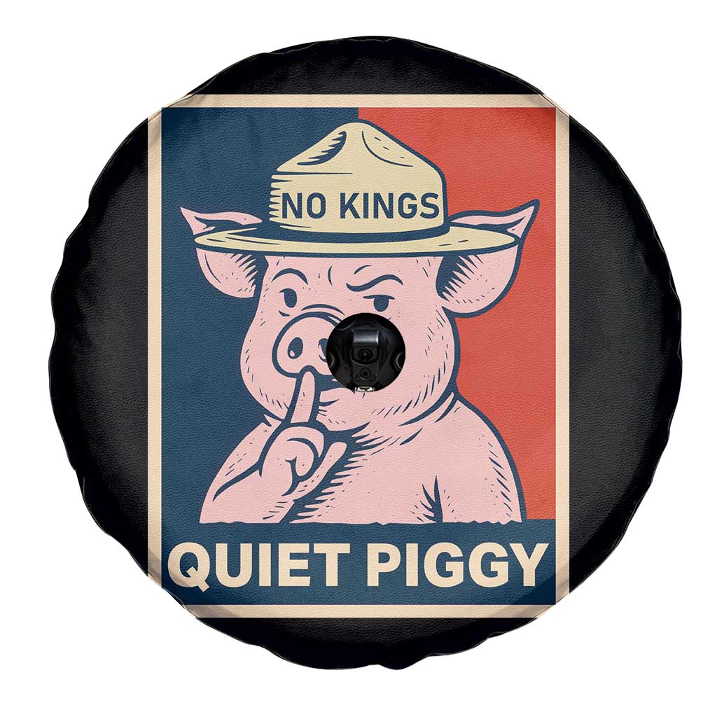 Funny No Kings Quiet Piggy Meme Spare Tire Cover Political Humor Gift - Wonder Print Shop