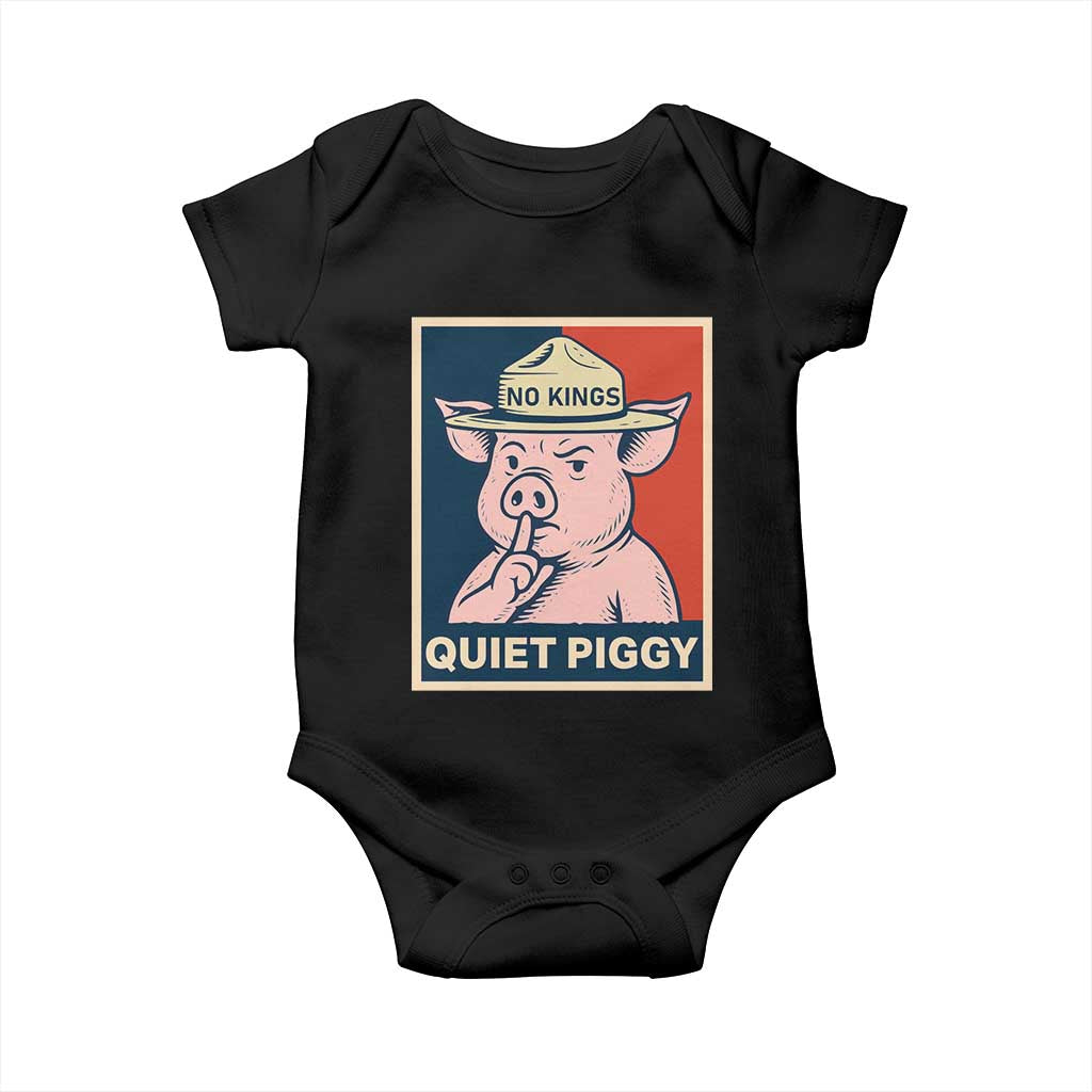 Funny No Kings Quiet Piggy Meme Baby Onesie Political Humor Gift - Wonder Print Shop