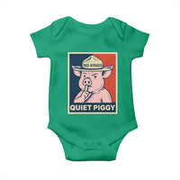 Funny No Kings Quiet Piggy Meme Baby Onesie Political Humor Gift - Wonder Print Shop
