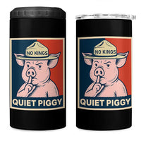 Funny No Kings Quiet Piggy Meme 4 in 1 Can Cooler Tumbler Political Humor Gift - Wonder Print Shop