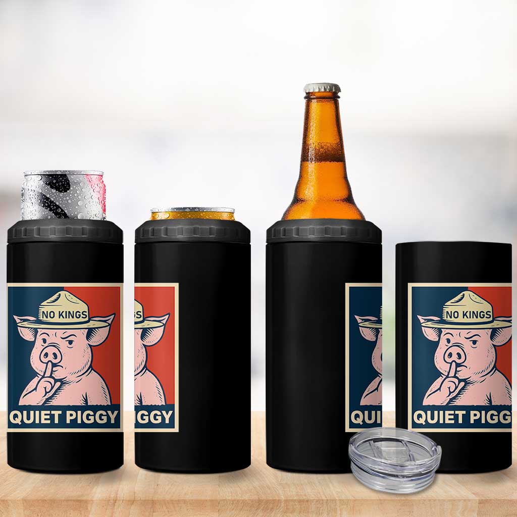 Funny No Kings Quiet Piggy Meme 4 in 1 Can Cooler Tumbler Political Humor Gift - Wonder Print Shop