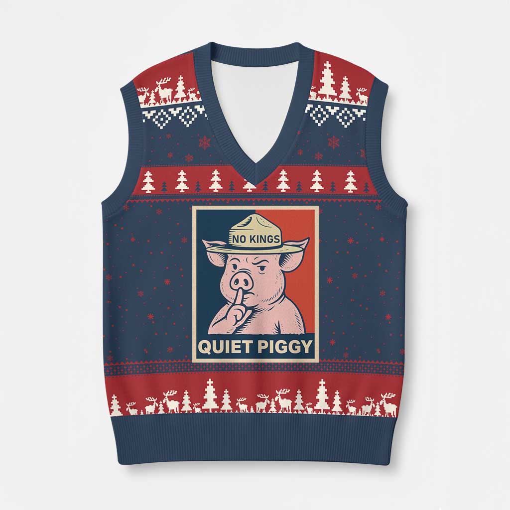 Funny No Kings Quiet Piggy Meme V-Neck Knit Sweater Vest Political Humor Gift - Wonder Print Shop