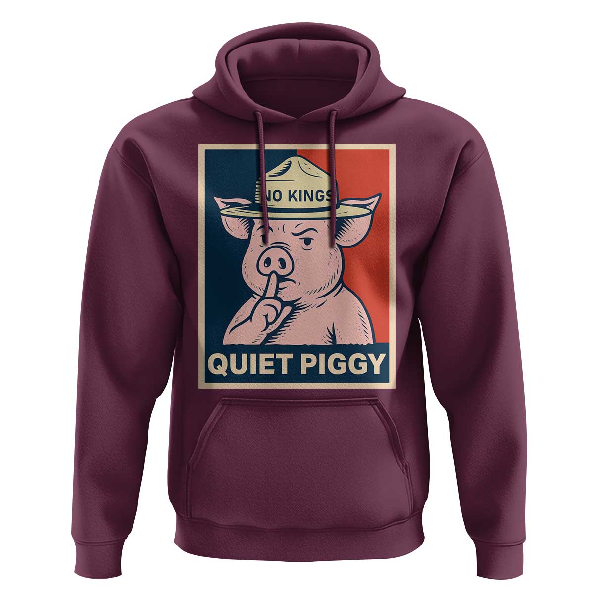 Funny No Kings Quiet Piggy Meme Hoodie Political Humor Gift - Wonder Print Shop