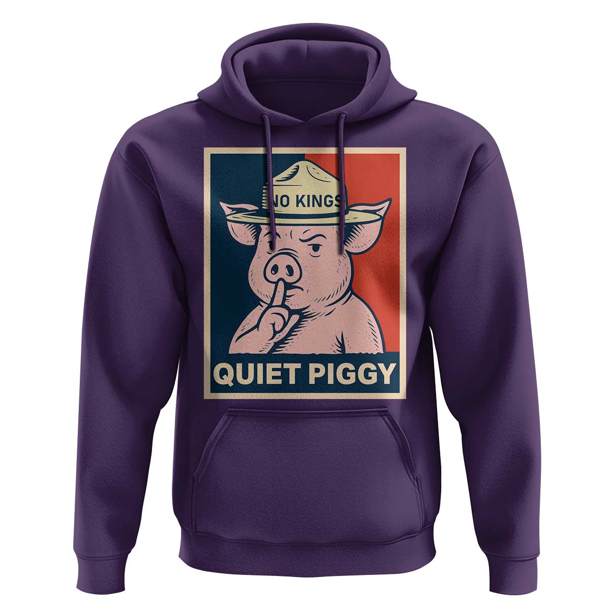 Funny No Kings Quiet Piggy Meme Hoodie Political Humor Gift - Wonder Print Shop