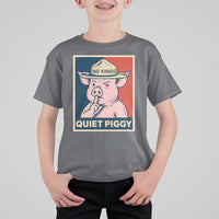 Funny No Kings Quiet Piggy Meme T Shirt For Kid Political Humor Gift - Wonder Print Shop