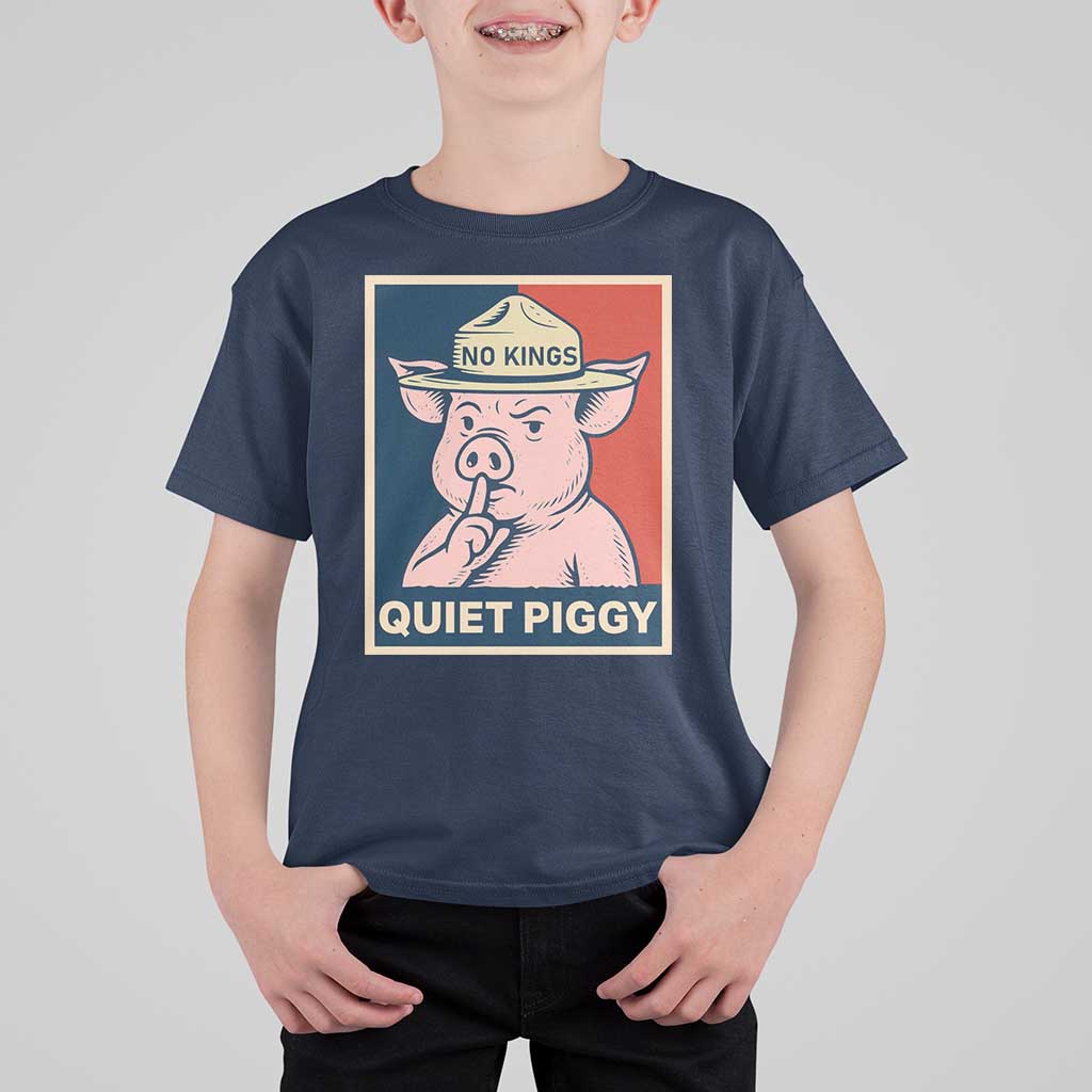 Funny No Kings Quiet Piggy Meme T Shirt For Kid Political Humor Gift - Wonder Print Shop