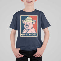 Funny No Kings Quiet Piggy Meme T Shirt For Kid Political Humor Gift - Wonder Print Shop