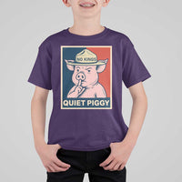 Funny No Kings Quiet Piggy Meme T Shirt For Kid Political Humor Gift - Wonder Print Shop