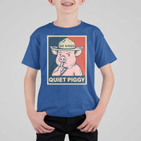 Funny No Kings Quiet Piggy Meme T Shirt For Kid Political Humor Gift - Wonder Print Shop