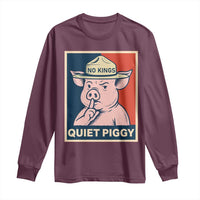 Funny No Kings Quiet Piggy Meme Long Sleeve Shirt Political Humor Gift - Wonder Print Shop