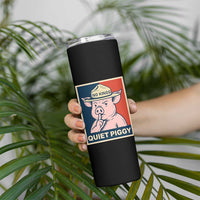 Funny No Kings Quiet Piggy Meme Skinny Tumbler Political Humor Gift - Wonder Print Shop