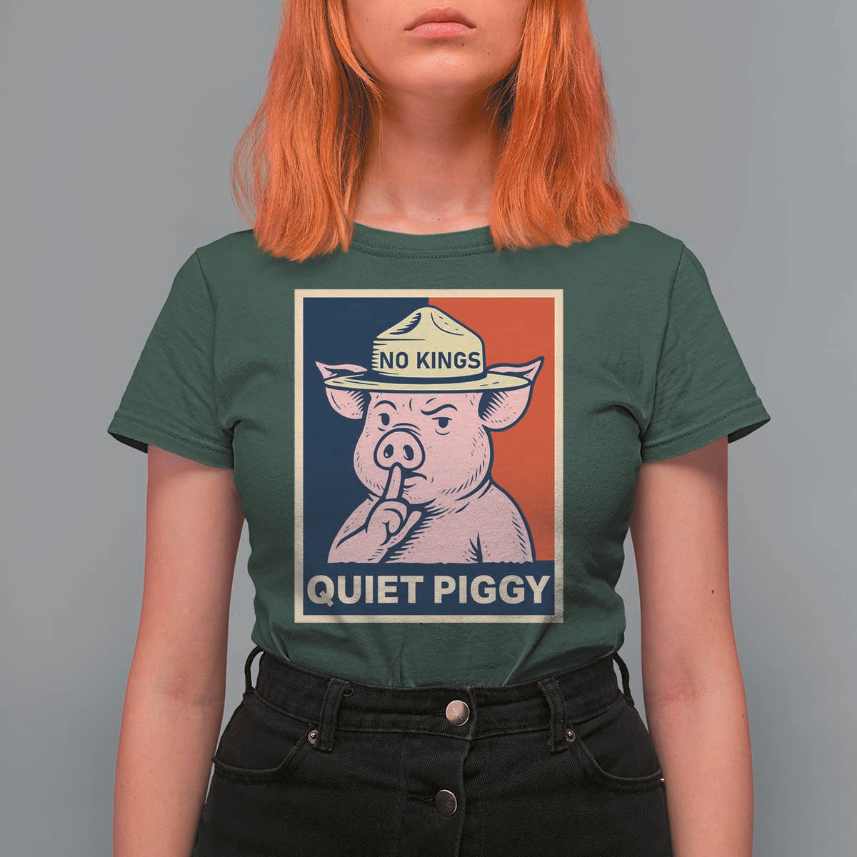 Funny No Kings Quiet Piggy Meme T Shirt For Women Political Humor Gift - Wonder Print Shop