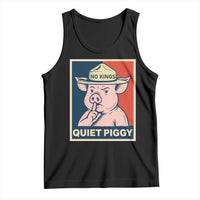 Funny No Kings Quiet Piggy Meme Tank Top Political Humor Gift - Wonder Print Shop