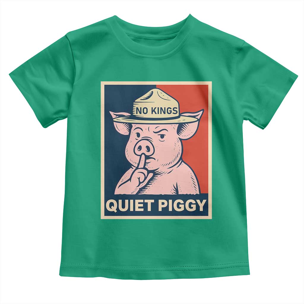 Funny No Kings Quiet Piggy Meme Toddler T Shirt Political Humor Gift - Wonder Print Shop