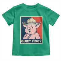Funny No Kings Quiet Piggy Meme Toddler T Shirt Political Humor Gift - Wonder Print Shop