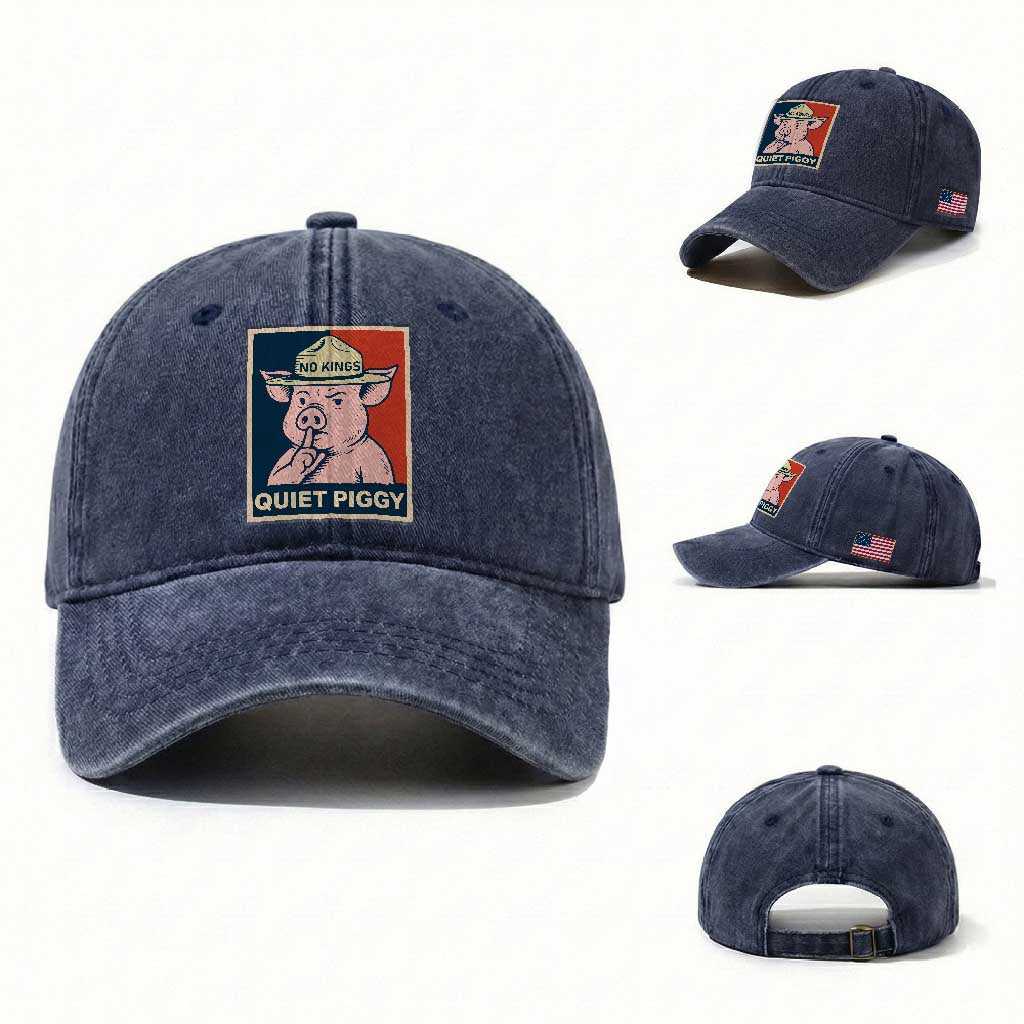Funny No Kings Quiet Piggy Meme Washed Cotton Baseball Cap Political Humor Gift