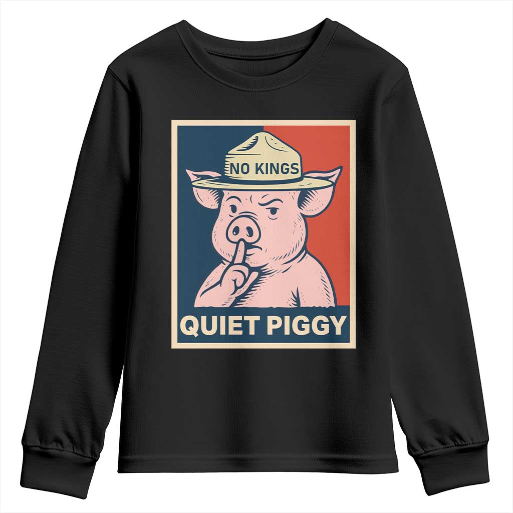 Funny No Kings Quiet Piggy Meme Youth Sweatshirt Political Humor Gift - Wonder Print Shop