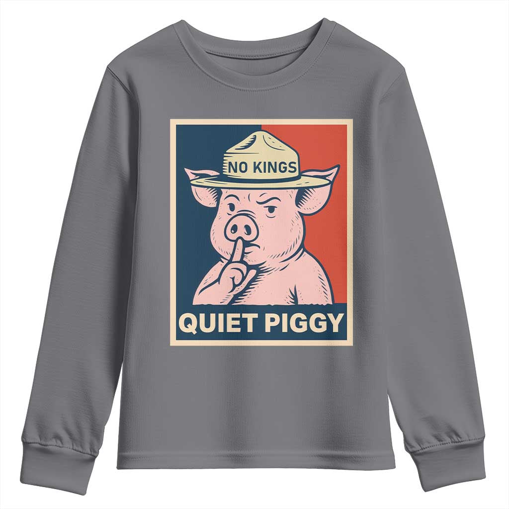 Funny No Kings Quiet Piggy Meme Youth Sweatshirt Political Humor Gift - Wonder Print Shop