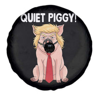 Quiet Quiet Piggy Spare Tire Cover Funny Sarcastic Political Anti Authoritarian - Wonder Print Shop