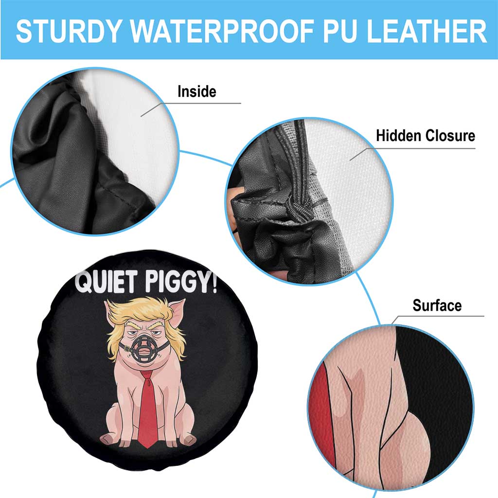 Quiet Quiet Piggy Spare Tire Cover Funny Sarcastic Political Anti Authoritarian - Wonder Print Shop