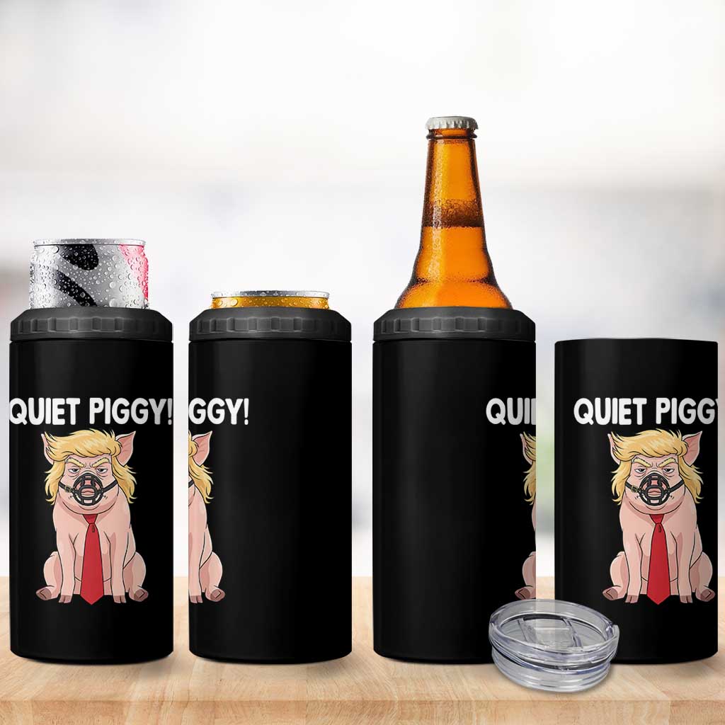 Quiet Quiet Piggy 4 in 1 Can Cooler Tumbler Funny Sarcastic Political Anti Authoritarian - Wonder Print Shop