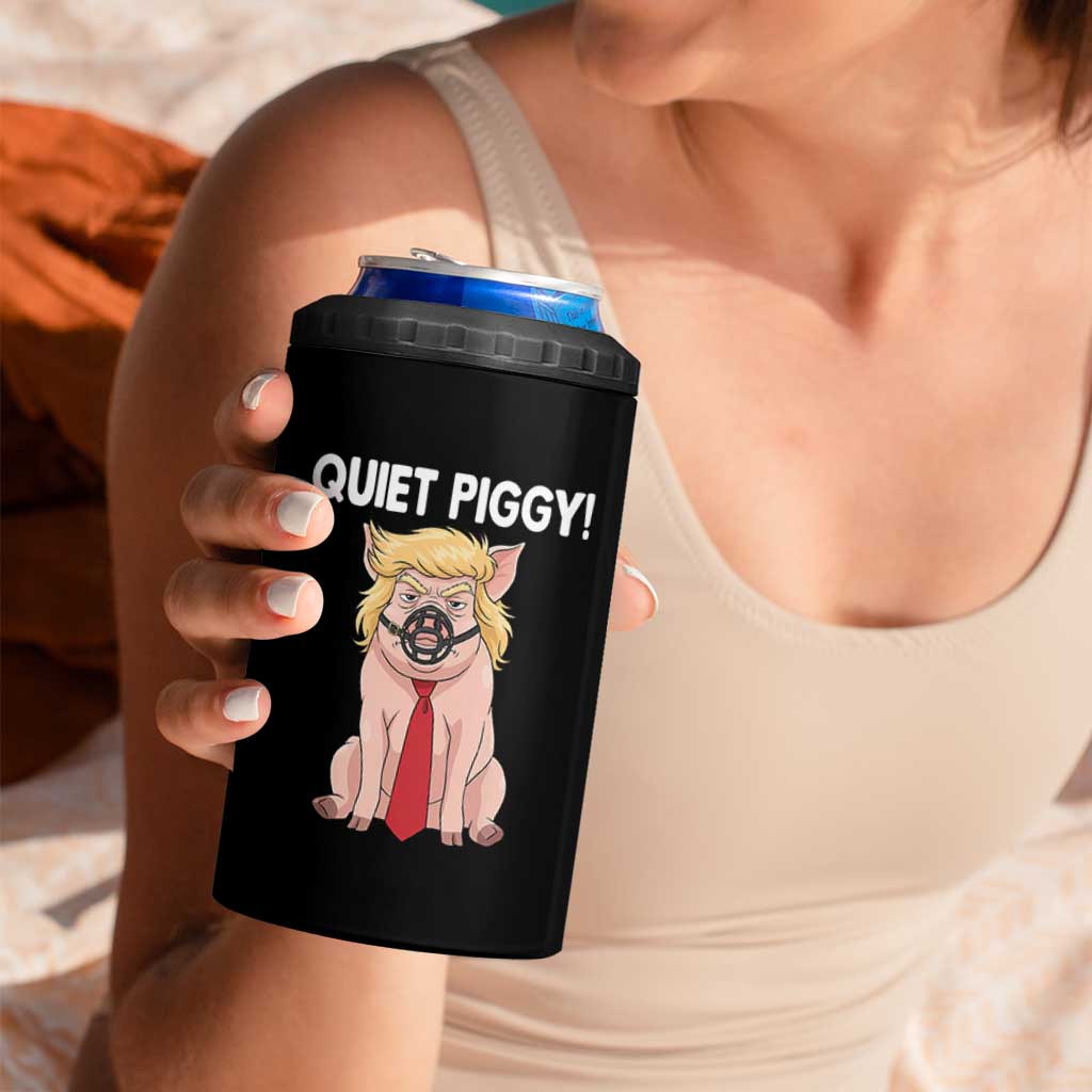 Quiet Quiet Piggy 4 in 1 Can Cooler Tumbler Funny Sarcastic Political Anti Authoritarian - Wonder Print Shop