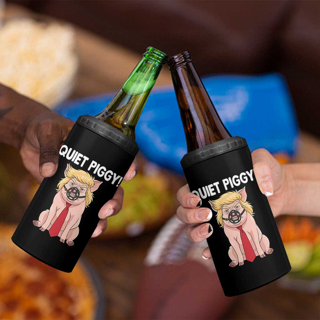 Quiet Quiet Piggy 4 in 1 Can Cooler Tumbler Funny Sarcastic Political Anti Authoritarian - Wonder Print Shop