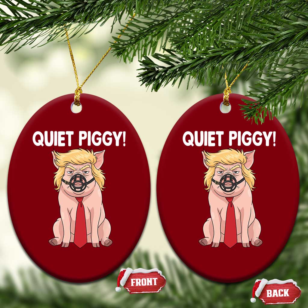 Quiet Quiet Piggy Ceramic Ornament Funny Sarcastic Political Anti Authoritarian - Wonder Print Shop