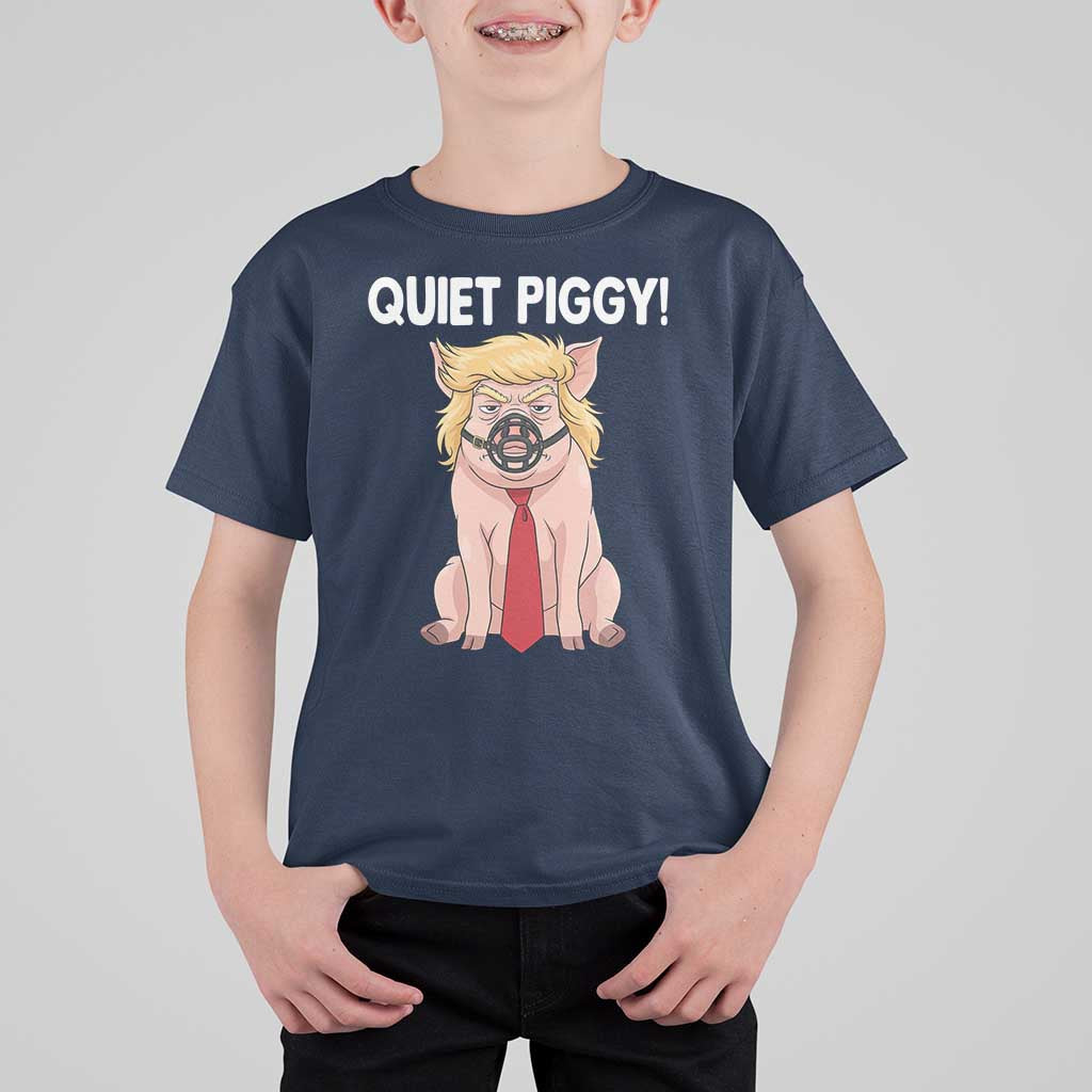 Quiet Quiet Piggy T Shirt For Kid Funny Sarcastic Political Anti Authoritarian - Wonder Print Shop