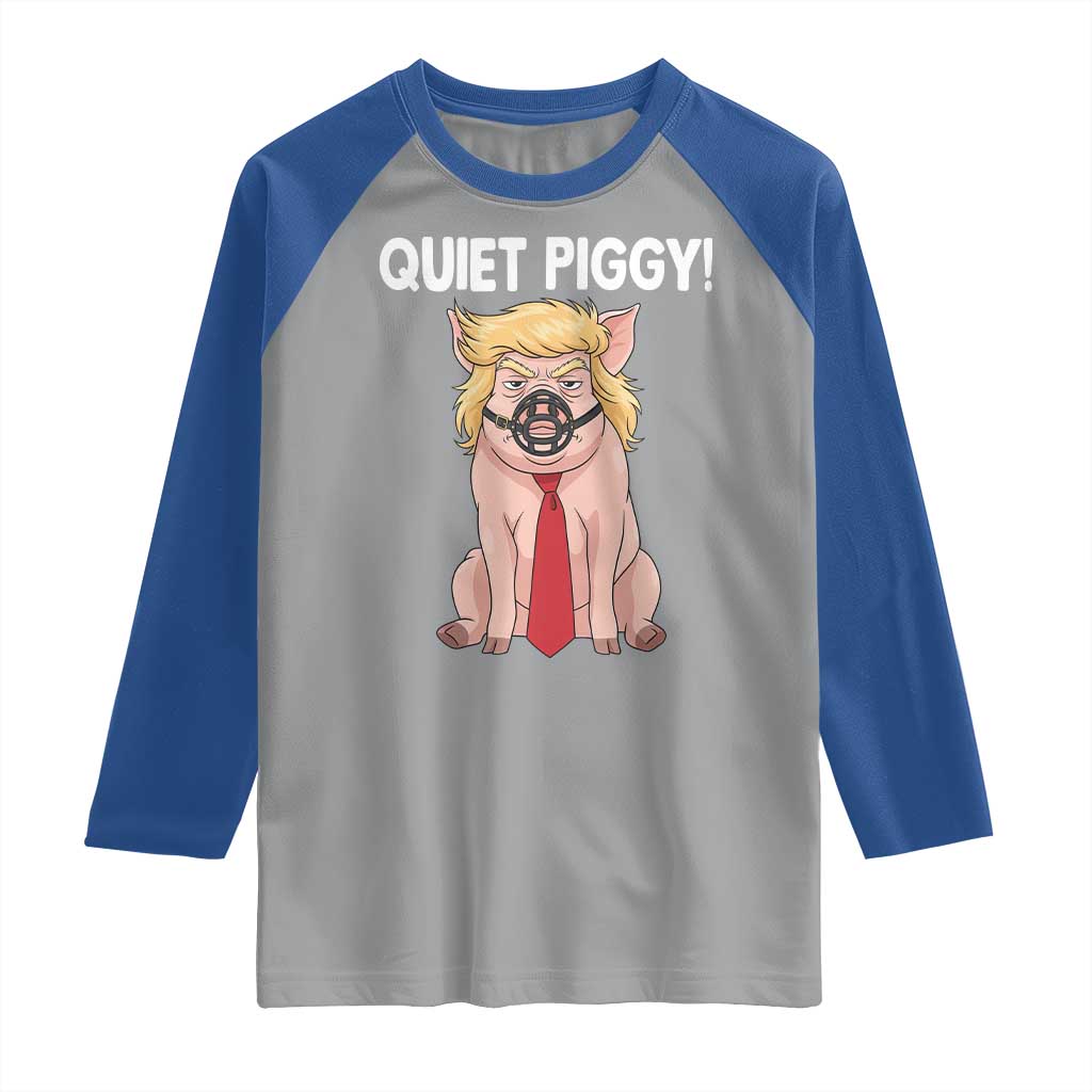 Quiet Quiet Piggy Raglan Shirt Funny Sarcastic Political Anti Authoritarian - Wonder Print Shop