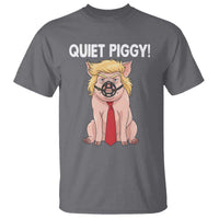 Quiet Quiet Piggy T Shirt Funny Sarcastic Political Anti Authoritarian - Wonder Print Shop